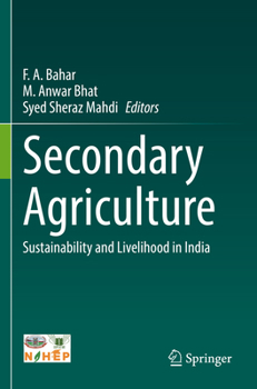 Paperback Secondary Agriculture: Sustainability and Livelihood in India Book