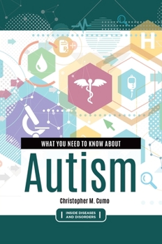 Hardcover What You Need to Know about Autism Book