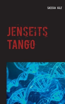 Paperback Jenseits Tango: Geschichten vom Saschamanen [German] Book