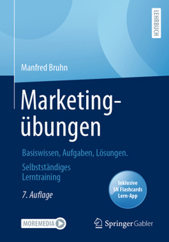 Marketing�bungen: Basiswissen, Aufgaben, L�sungen. Selbstst�ndiges Lerntraining