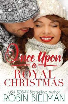 Once Upon a Royal Christmas - Book #2 of the Palotays of Montana