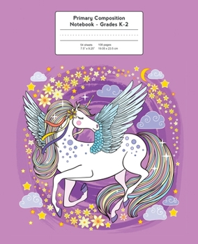 Primary Composition Notebook: Beautiful Unicorn | Grades K-2 Kindergarten Writing Journal (Draw & Write Exercise Books)