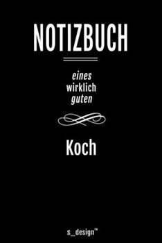 Notizbuch für Köche / Koch / Köchin: Originelle Geschenk-Idee [120 Seiten liniertes blanko Papier ] (German Edition)