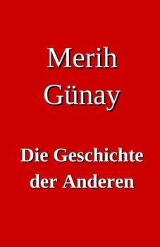 Paperback Die Geschichte der Anderen [German] Book