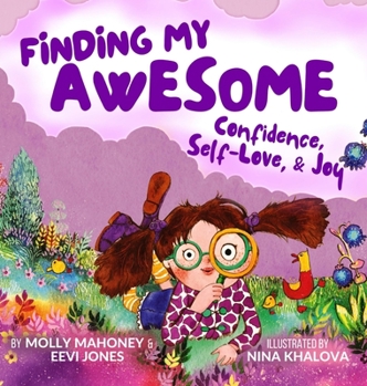 Hardcover Finding My Awesome: Confidence, Self-Love, and Joy Book