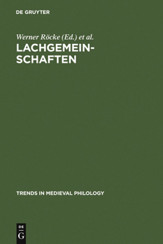 Hardcover Lachgemeinschaften: Kulturelle Inszenierungen Und Soziale Wirkungen Von Gelächter Im Mittelalter Und in Der Frühen Neuzeit [German] Book