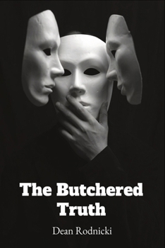 Paperback The Butchered Truth Book