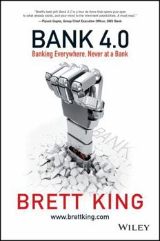 Hardcover Bank 4.0: Banking Everywhere, Never at a Bank Book