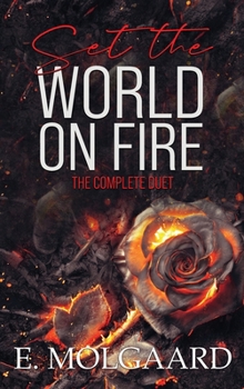 Hardcover Set the World on Fire: The Complete Duet Book