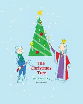 Paperback The Christmas Tree: - an advent story Book