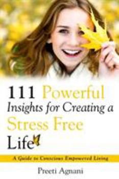 Paperback 111 Powerful Insights for Creating a Stress Free Life Book