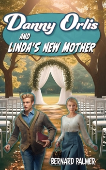 Paperback Danny Orlis and Linda's New Mother Book