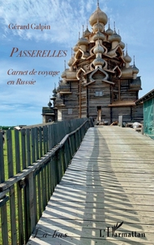 Paperback Passerelles: Carnet de voyage en Russie [French] Book