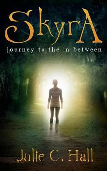 Paperback Skyra Journey to the In Between Book