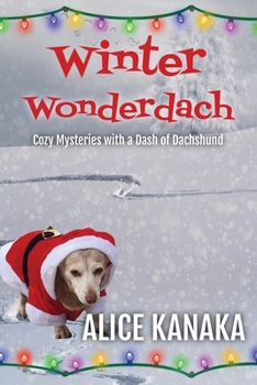 Winter Wonderdach: Cozy Mysteries with a Dash of Dachshund (Mavis and Hornwhistle Cosy Mysteries)