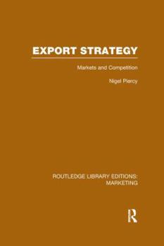 Paperback Export Strategy: Markets and Competition (RLE Marketing) Book