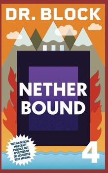 Paperback Nether Bound: An Unofficial Gaming Adventure Book for Minecrafters Book
