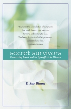 Paperback Secret Survivors: Uncovering Incest and Its Aftereffects in Women Book