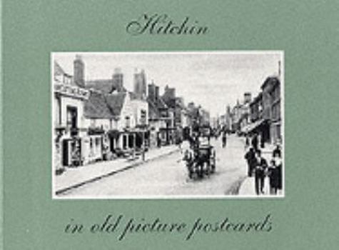 Hardcover Hitchin in Old Picture Postcards Book