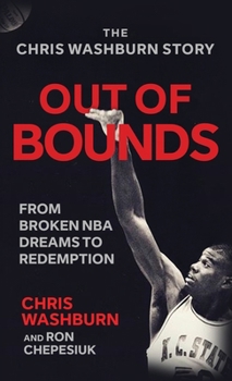 Hardcover Out Of Bounds: From Broken NBA Dreams to Redemption Book