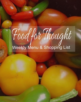 Food for Thought Weekly Menu & Shopping List: Effective Planning tool for Meals