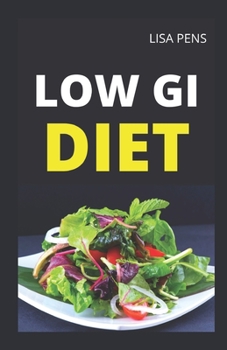 Paperback Low GI Diet: The Revolutionary Science Based Weight Loss Plan Book
