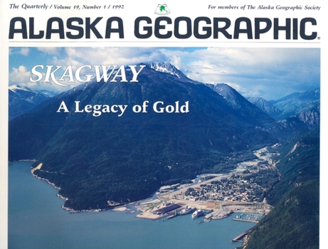 Paperback Skagway: A Legacy of Gold Book