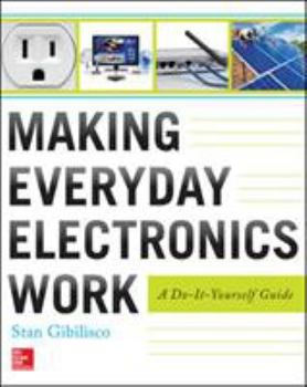 Paperback Making Everyday Electronics Work: A Do-It-Yourself Guide Book