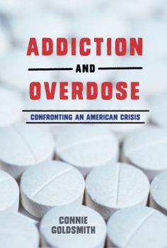 Library Binding Addiction and Overdose: Confronting an American Crisis Book