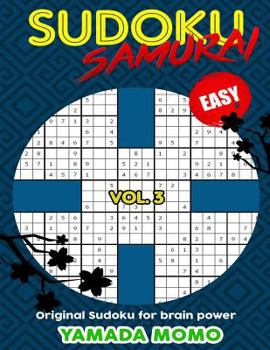 Paperback Sudoku Samurai Easy: Original Sudoku For Brain Power Vol. 3: Include 100 Puzzles Sudoku Samurai Easy Level Book