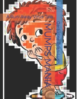 Paperback Mumps Mania: A Run-Away Virus Tale Book