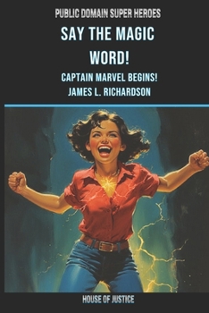 Paperback Say the Magic Word!: Captain Marvel Begins! Book