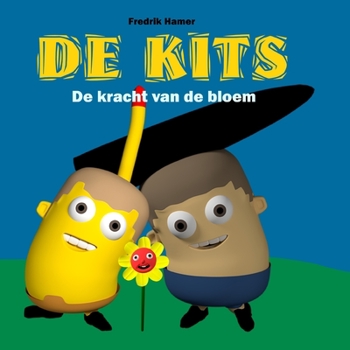 Paperback De Kits: De kracht van de bloem [Dutch] Book