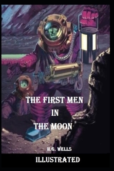 Paperback The First Men in the Moon Illustrated Book