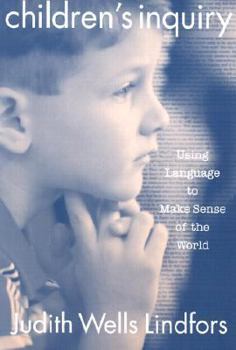Paperback Children's Inquiry: Using Language to Make Sense of the World Book