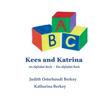 Paperback Kees and Katrina: An Alphabet Book