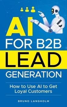 Hardcover AI for B2B Lead Generation Book