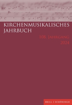 Paperback Kirchenmusikalisches Jahrbuch 108. Jahrgang 2024 [German] Book