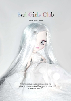 Paperback Sad Girls Club [Italian] Book