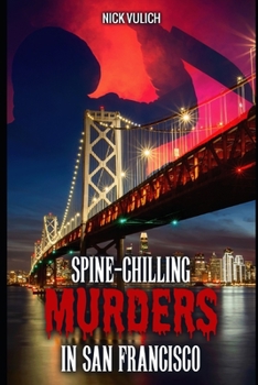 Paperback Spine-Chilling Murders in San Francisco Book