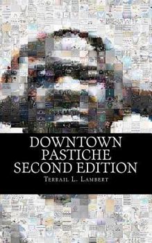 Paperback Downtown Pastiche: Second Edition Book