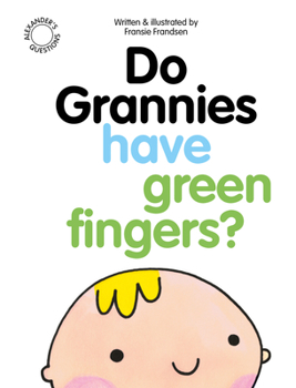Paperback Do Grannies Have Green Fingers? Book