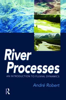 Paperback River Processes: An Introduction to Fluvial Dynamics Book