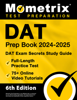 Paperback DAT Prep Book 2024-2025 - DAT Exam Secrets Study Guide, Full-Length Practice Test, 75+ Online Video Tutorials: [6th Edition] Book