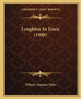 Paperback Loughton In Essex (1900) Book