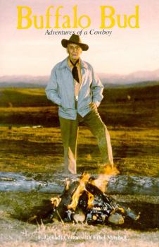 Hardcover Buffalo Bud: Adventures of a Cowboy Book