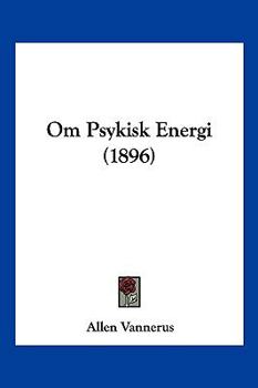 Paperback Om Psykisk Energi (1896) [Spanish] Book