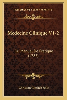 Paperback Medecine Clinique V1-2: Ou Manuel De Pratique (1787) [French] Book