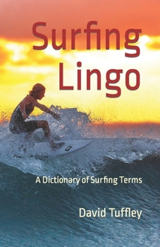 Paperback Surfing Lingo: A Dictionary of Surfing Terms Book