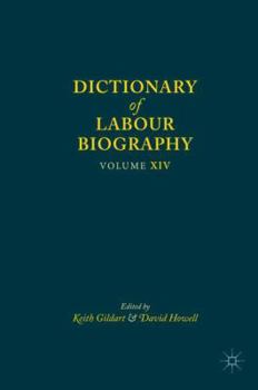 Hardcover Dictionary of Labour Biography: Volume XIV Book